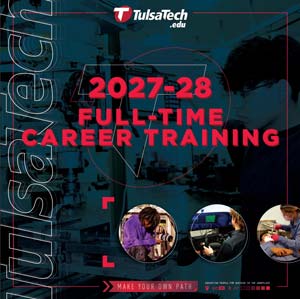 Tulsa Tech 2027-28 Viewbook. Full time career training.